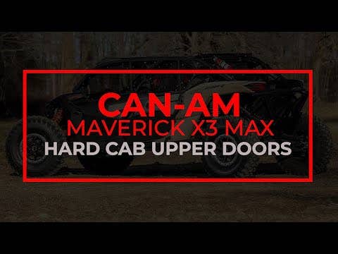 Can-Am Maverick X3 MAX Hard Cab Enclosure Upper Doors